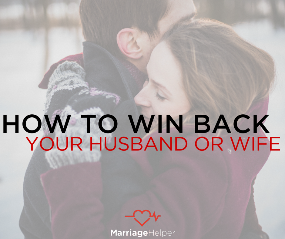 7 Cool How To Get My Husband Back Work